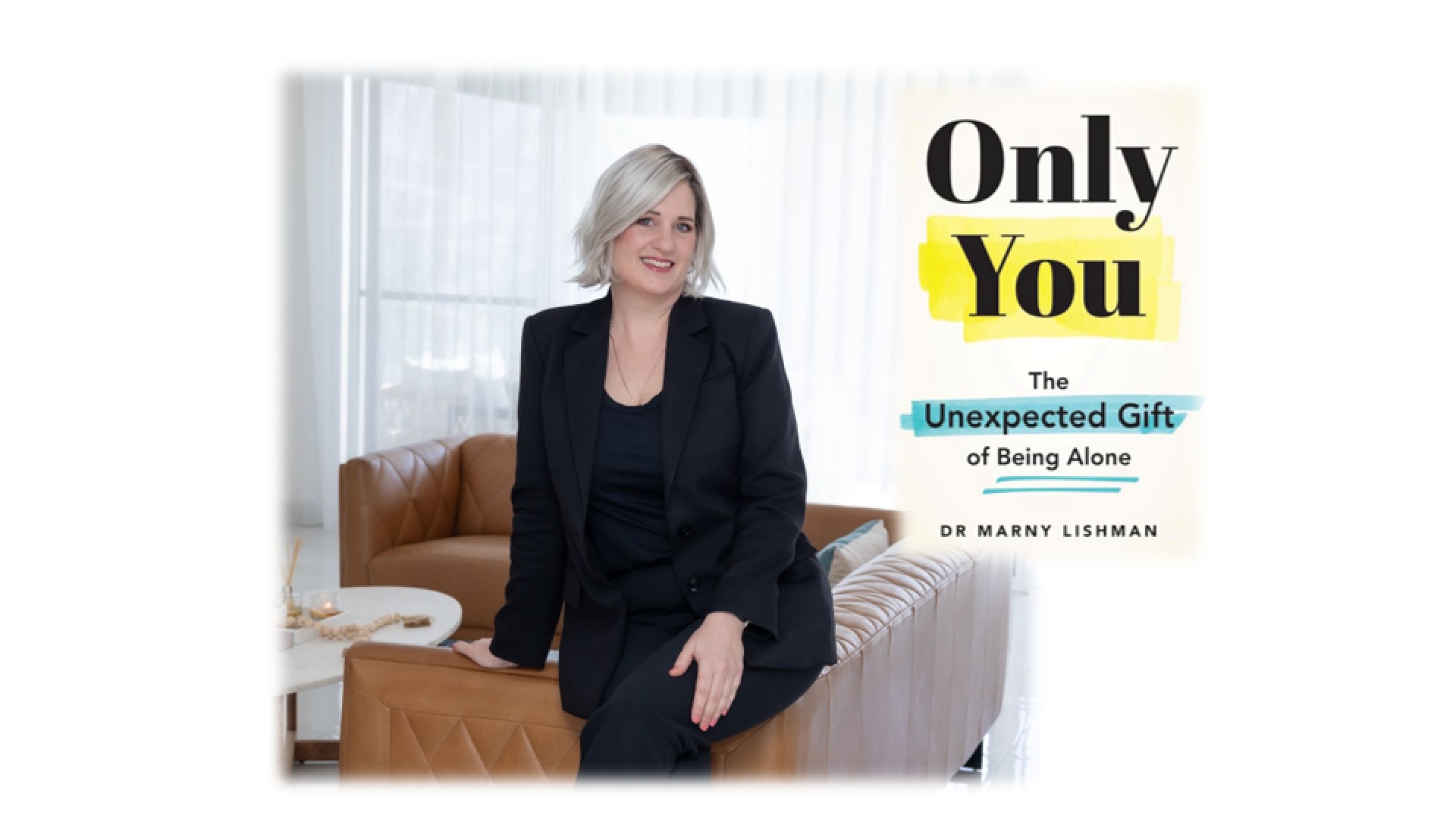 Dr Marny Lishman: Only You – The Unexpected Gift of Being Alone