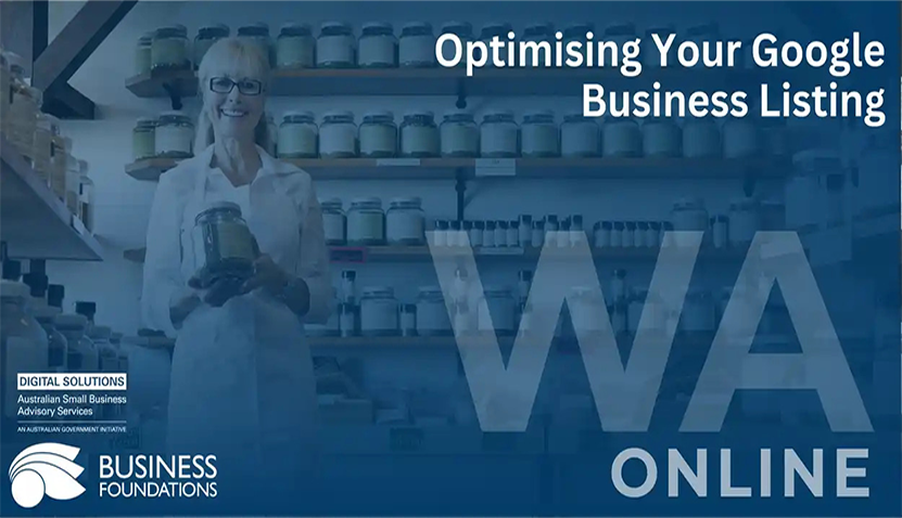 Business Foundations Online Workshop - Optimising Your Google Business Listing