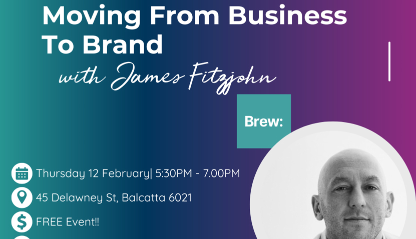 Moving From Business to Brand with James Fitzjohn 